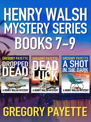 cover image of Henry Walsh Mystery Series Books 7-9